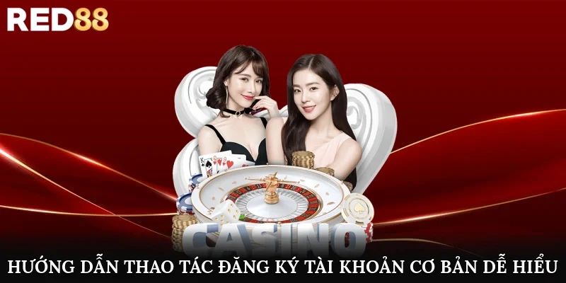 Hướng dẫn thao tác đăng ký tài khoản cơ bản, dễ hiểu