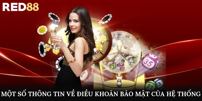 Một số thông tin về điều khoản bảo mật của hệ thống