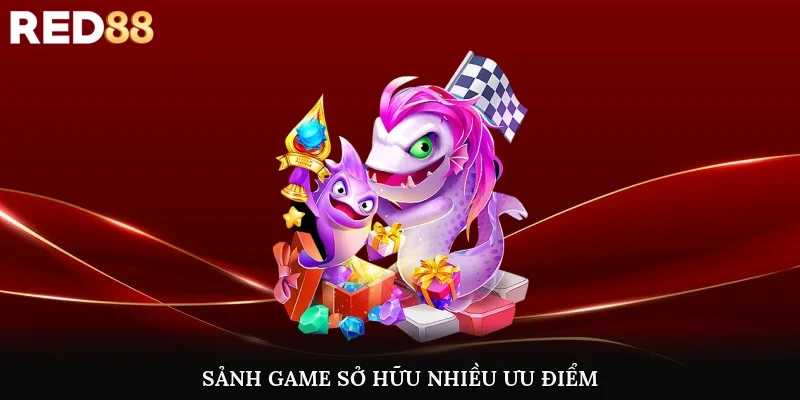 Sảnh game sở hữu nhiều ưu điểm hấp dẫn hội viên